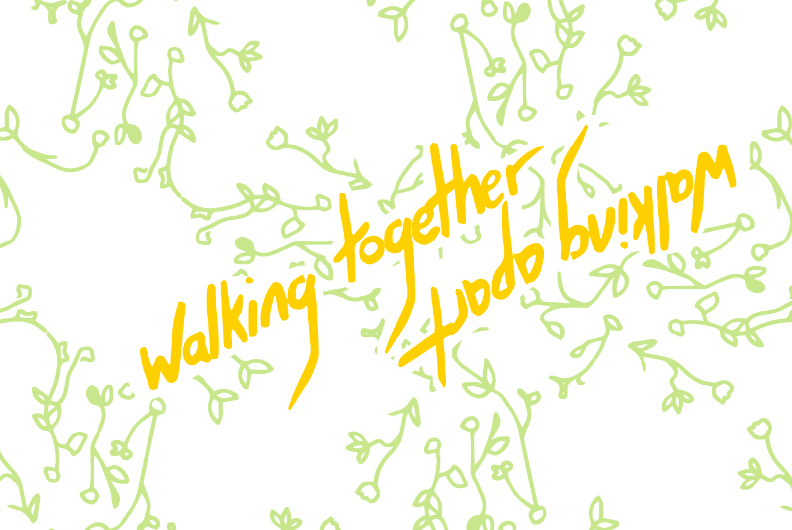 'walking together' in yellow writing on a green patterned background.