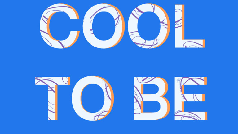 The words: 'It's Cool To Be Kind' are written in white capitalised text on a blue background